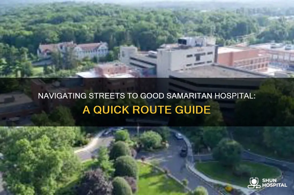 what are the between streets to good samaritan hospital