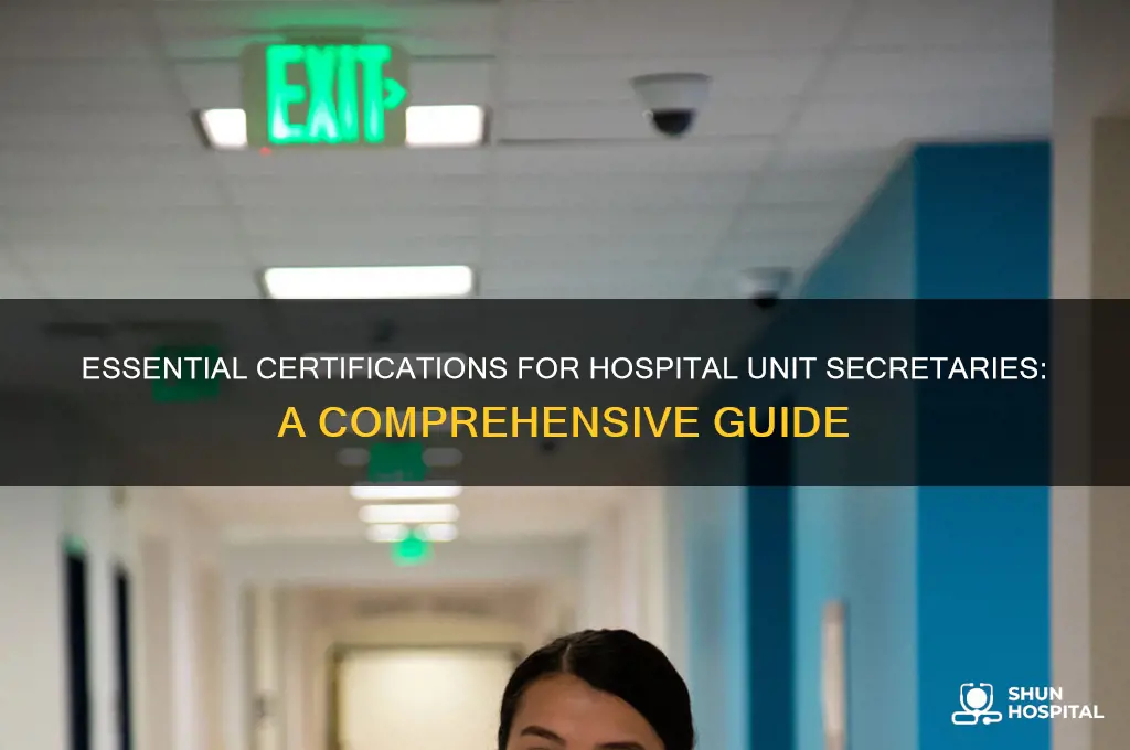what are the cerfications for unit secretaries in a hospital