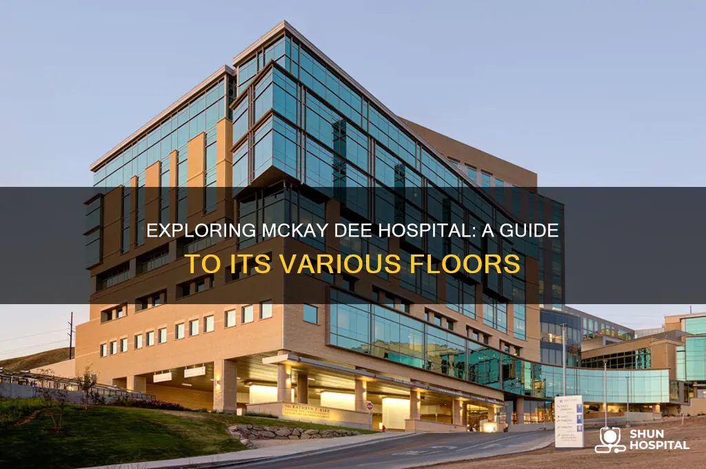 what are the different floors in mckay dee hospital