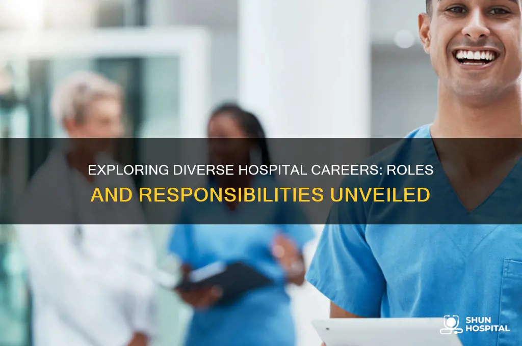 what are the different types of jobs in a hospital