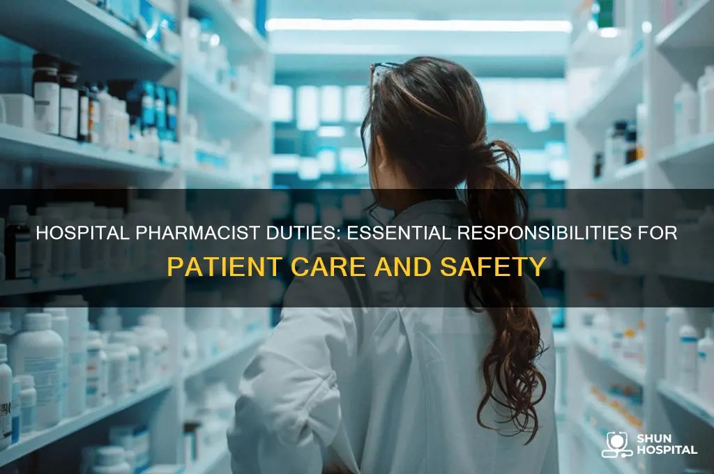 what are the duties and responsibilities of the hospital pharmacist