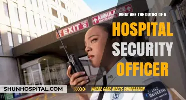 Hospital Security Officer Responsibilities: Ensuring Safety and Protecting Patients