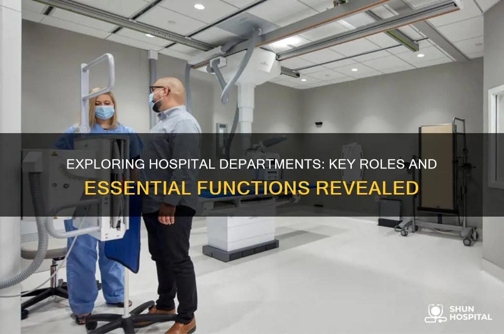 what are the four hospital departments and their functions