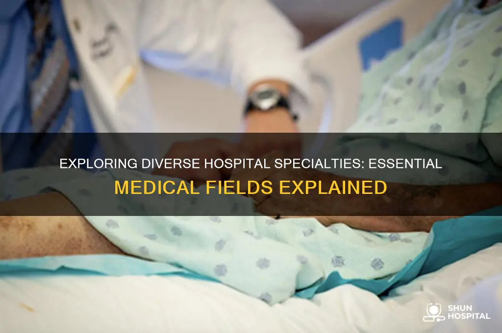 what are the hospital specialties