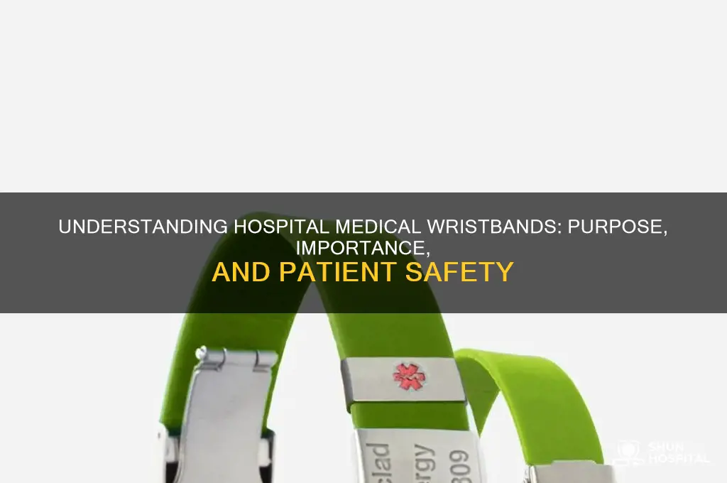 what are the medical wristbands they give you in hospital