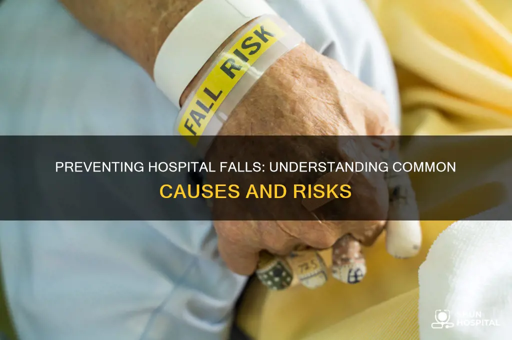 what are the most common causes of falls in hospitals