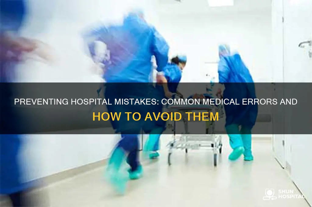 what are the most common medical errors in hospitals