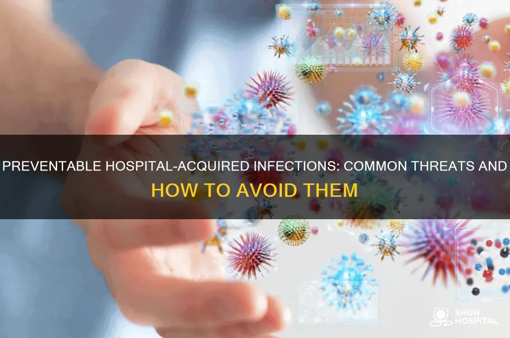 what are the most common preventable hospital acquired infections
