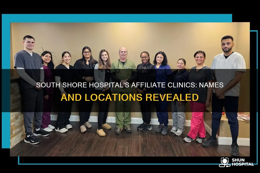what are the names of south shore hospitals affillliate clinics