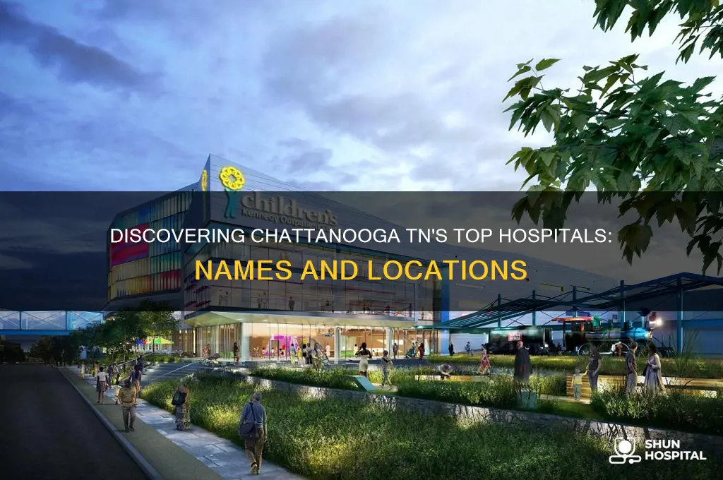 what are the names of the hospitals in chattanooga tn