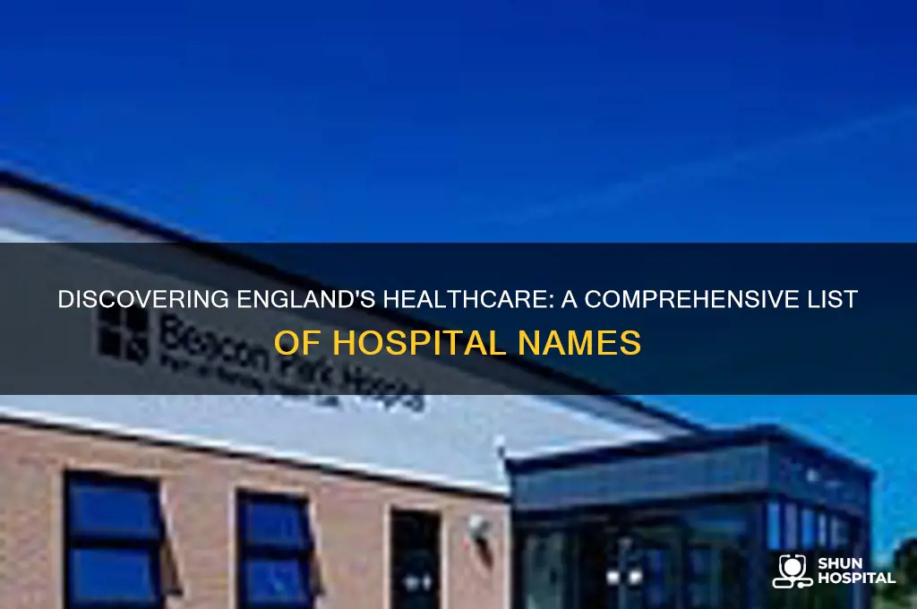 what are the names of the hospitals in england