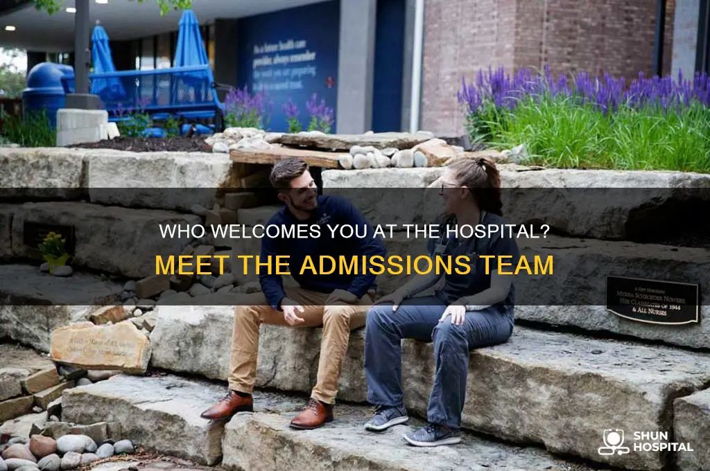 what are the people called who cheks you into hospital