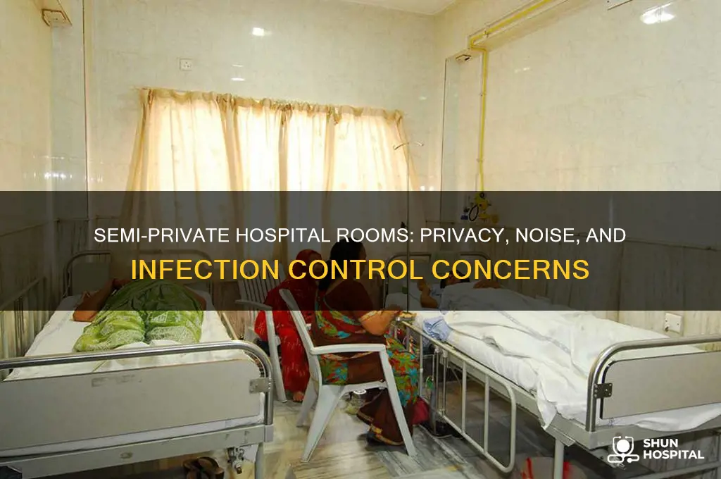 what are the problems with semi-private rooms in hospital