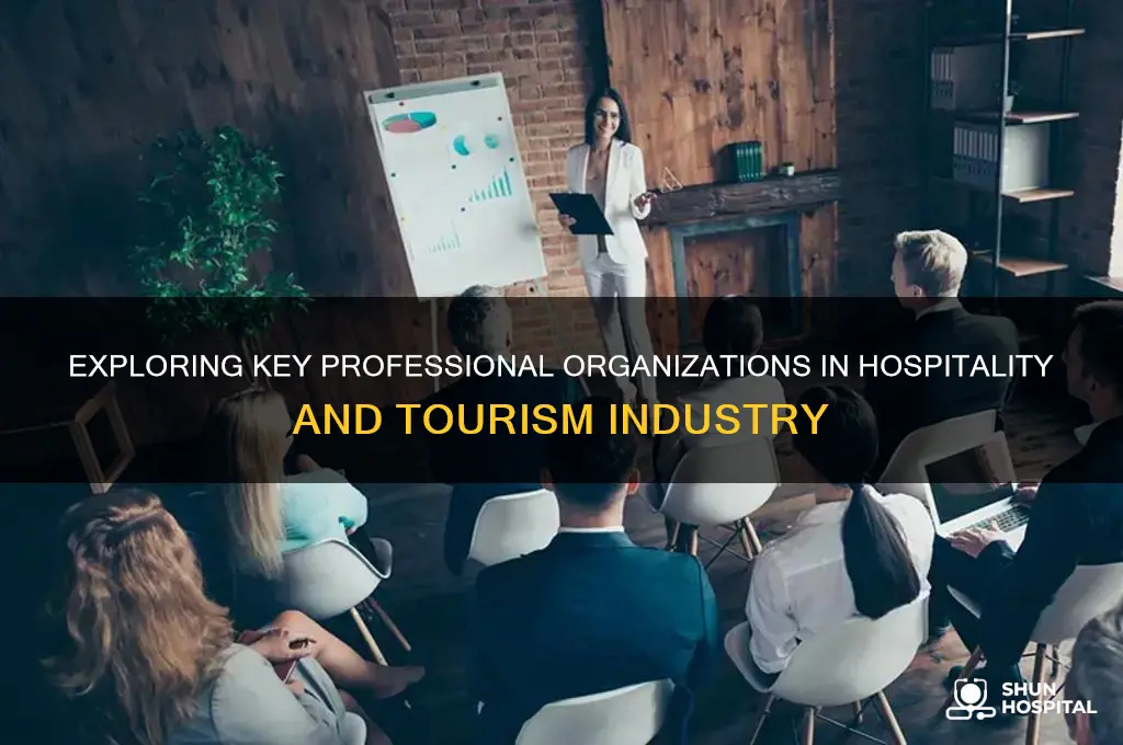 what are the professional organizations in hospitality and tourism