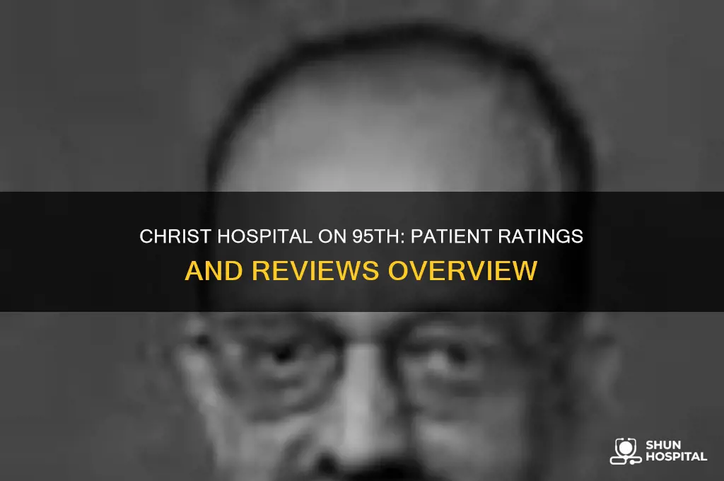 what are the ratings that christ hospital on 95th