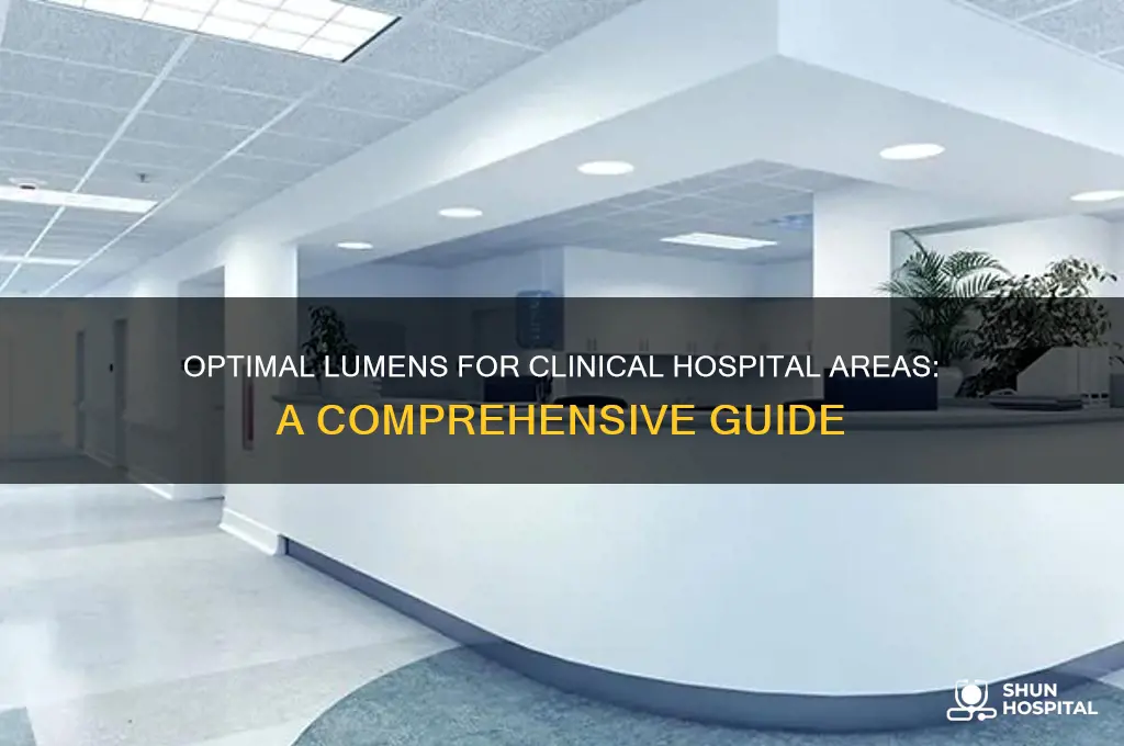 what are the required lumens for a clinical hospital area