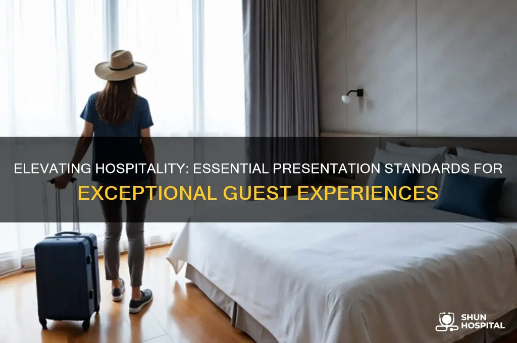 what are the standards of presentation for a hospitality establishment