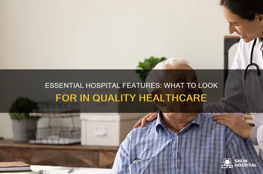 what are the things that you look in a hospital