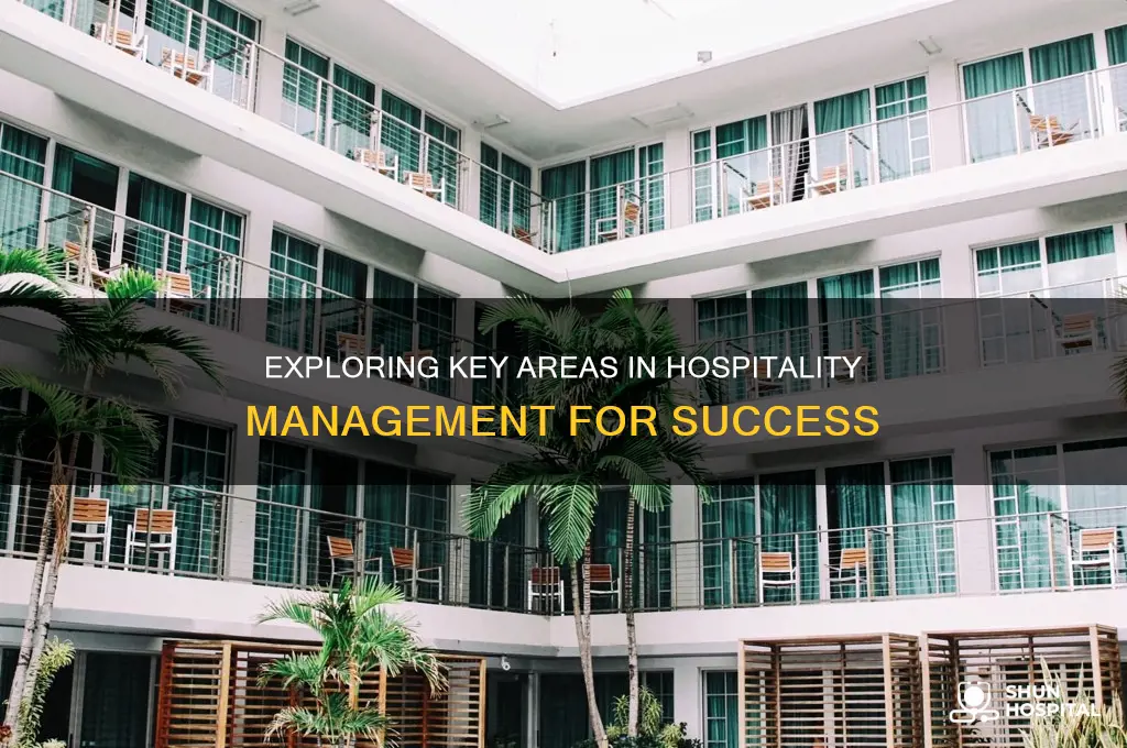 what are the three main areas of hospitality management