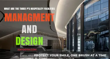 Mastering Hospitality: The Three P's of Facility Management & Design