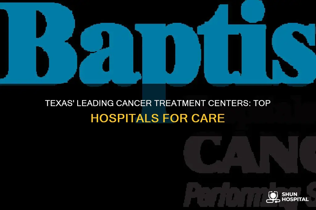 what are the top hospitals in texas for treating cancer