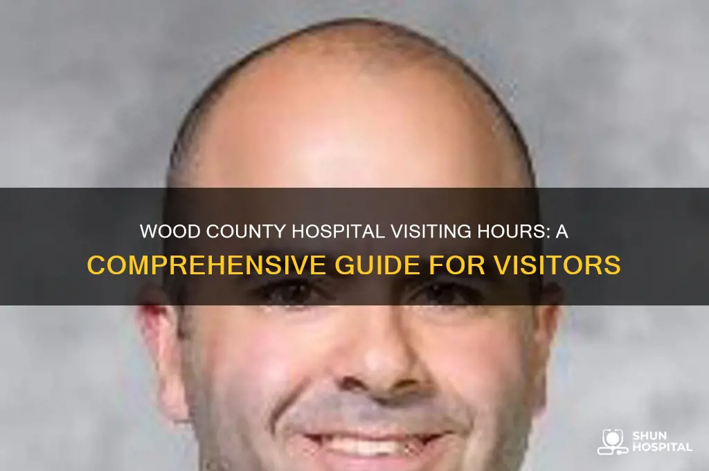 what are the visitinh hours at wood county hospital