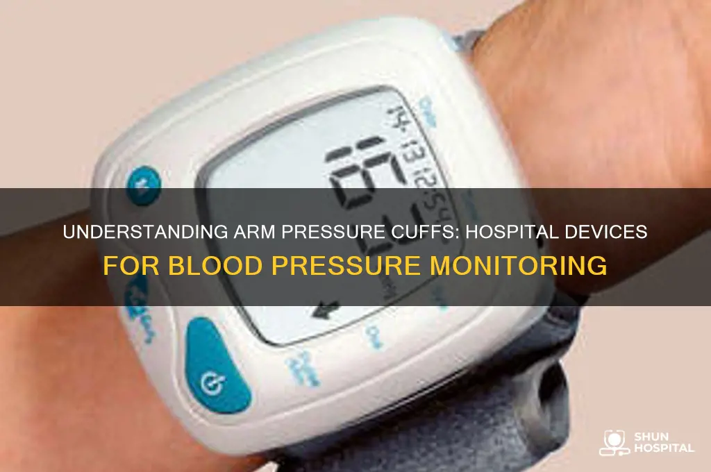 what are those arm pressure things at hospital called