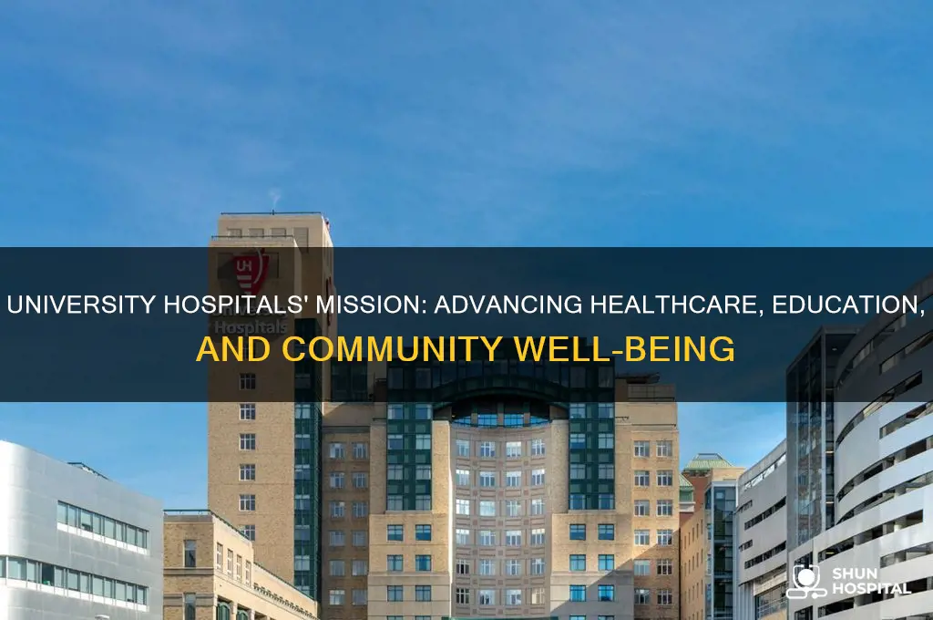 what are university hospitals mission