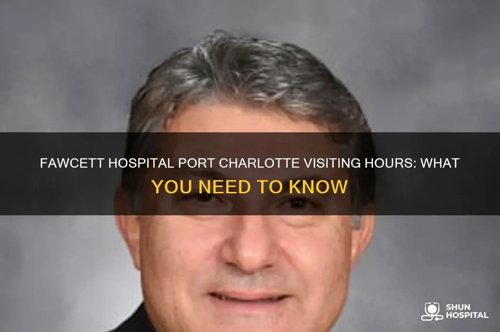 what are visiting hours at fawcett hospital port charlotte
