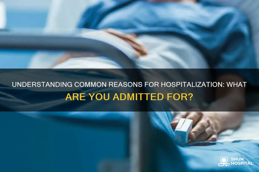 what are you hospitalized for