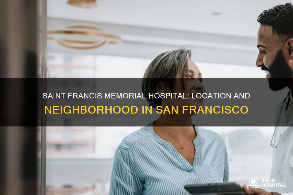 what area is saint francis memorial hospital in san francisco
