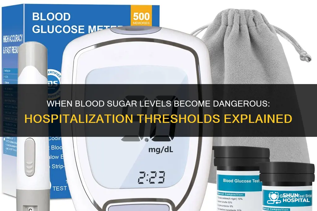what blood sugar level requires hospitalization