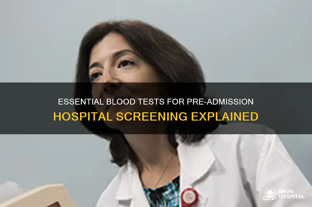 what blood tests are done for pre admitted to hospital