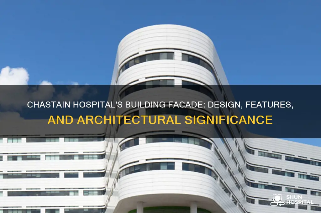 what building facade chastain hospital