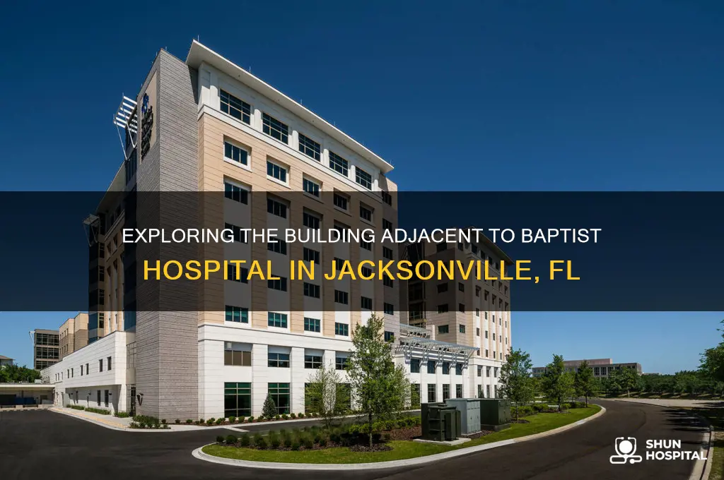 what building is next to baptist hospital in jacksonville fl