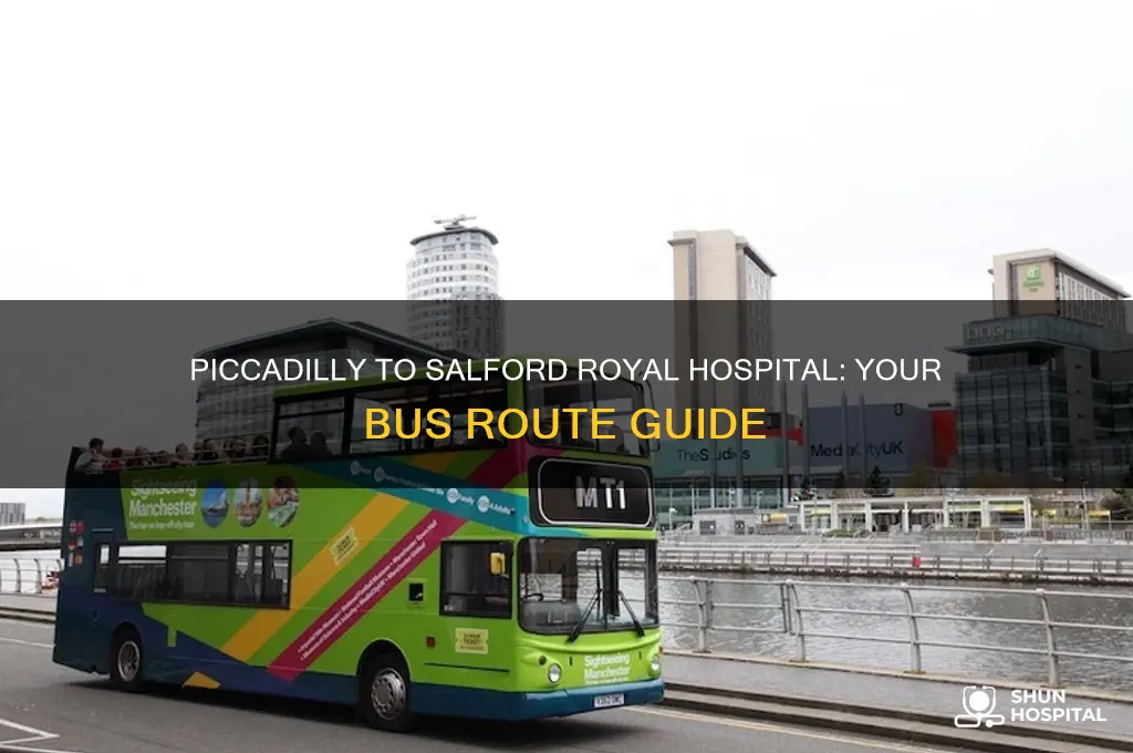 what bus goes to salford royal hospital from piccadilly