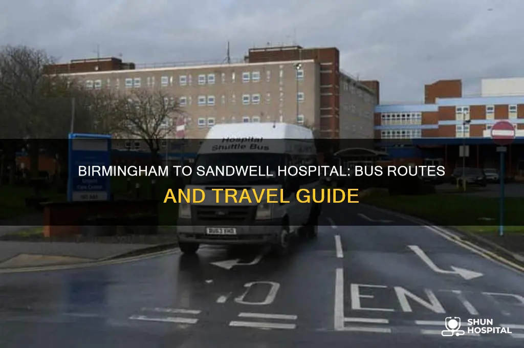 what bus goes to sandwell hospital from birmingham city centre