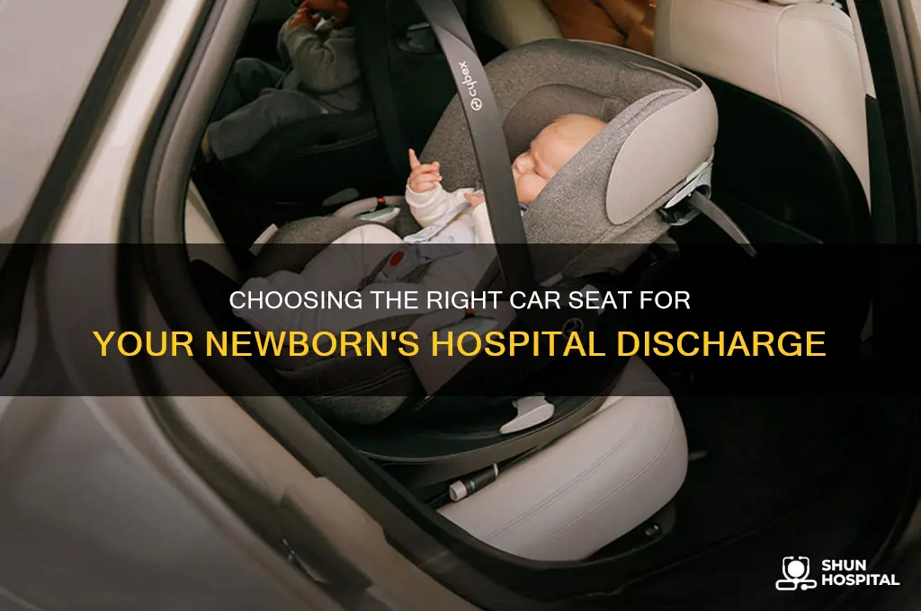 what car seat do you need to leave the hospital