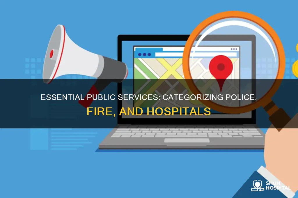 what category police station fire station hospitals fall under