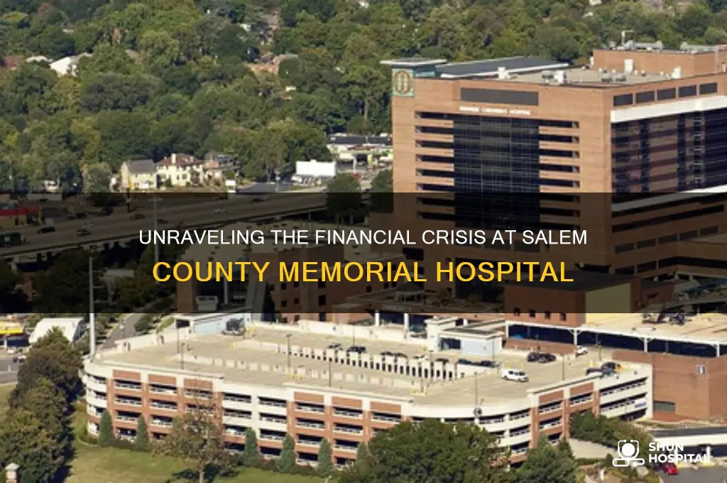 what caused salem county memorial hospital