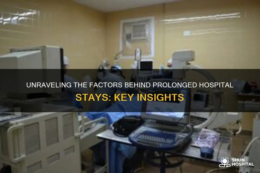 what causes liong hospital stays