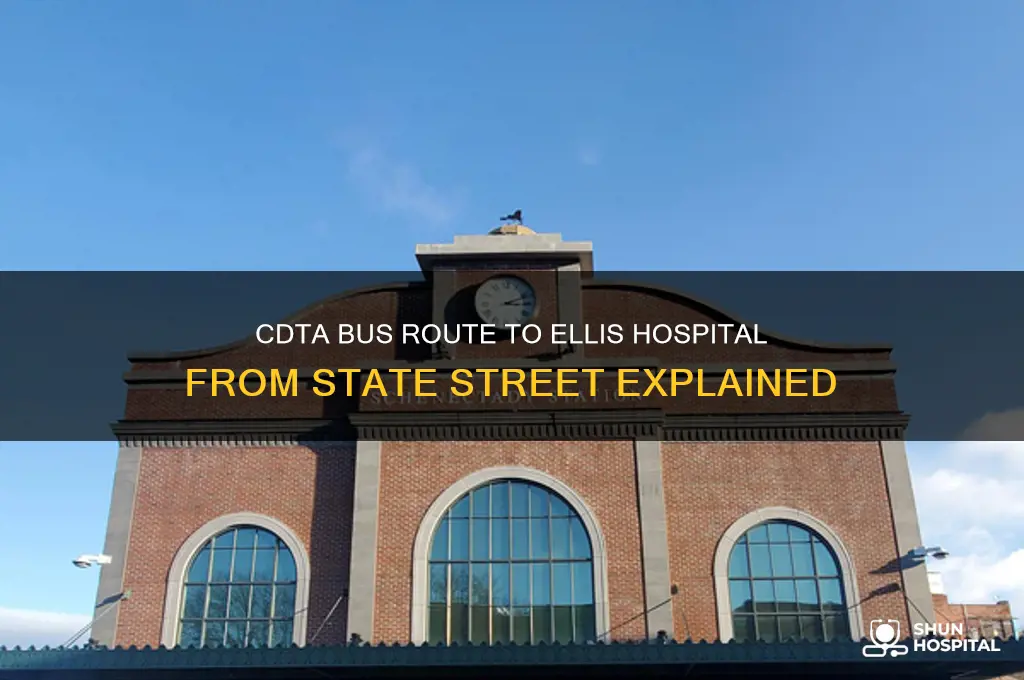 what cdta bus goes to ellis hospital from state street