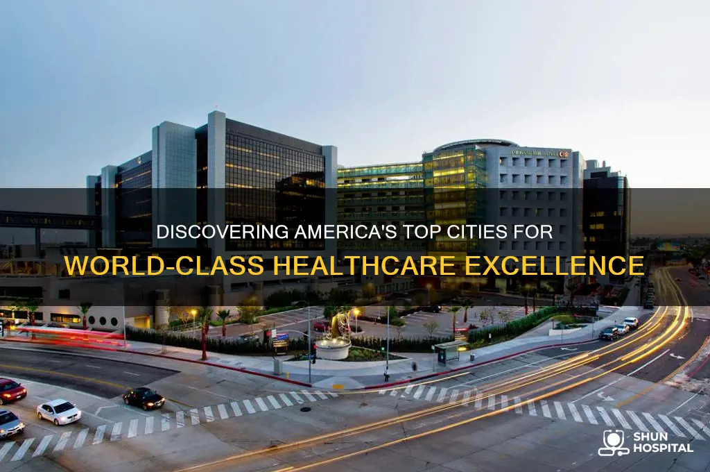 what city has the best hospitals in the us