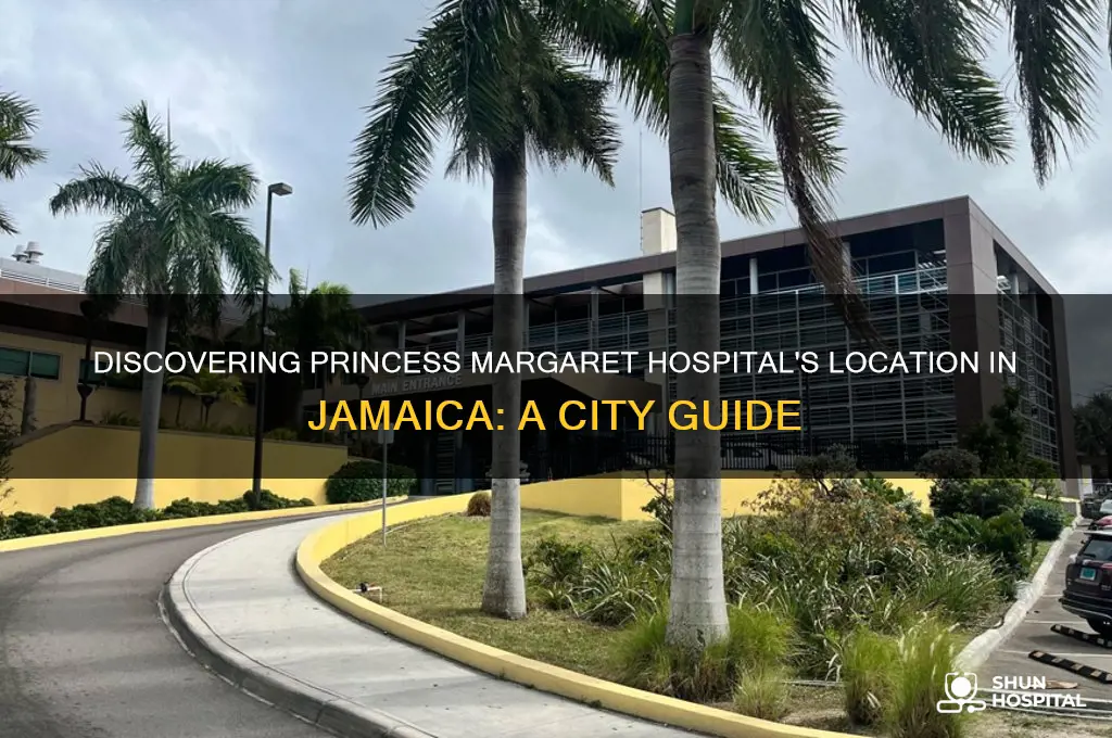 what city is princess margret hospital in jamaica located