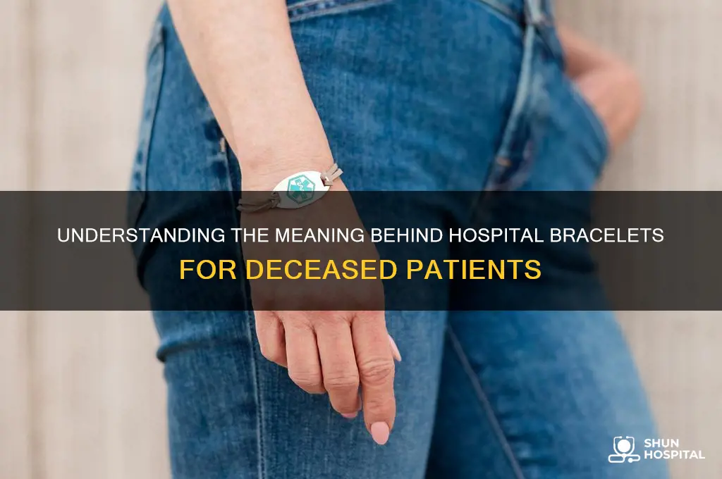 what color bracelet do hospitals put on the deceased