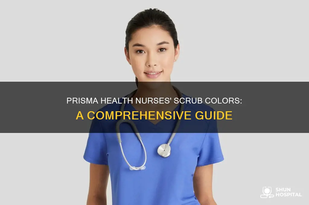 what color scrubs do nurses wear at prisma health hospitals