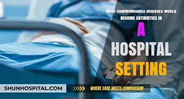 Hospital-Treated Infections: Which Communicable Diseases Need Antibiotics?