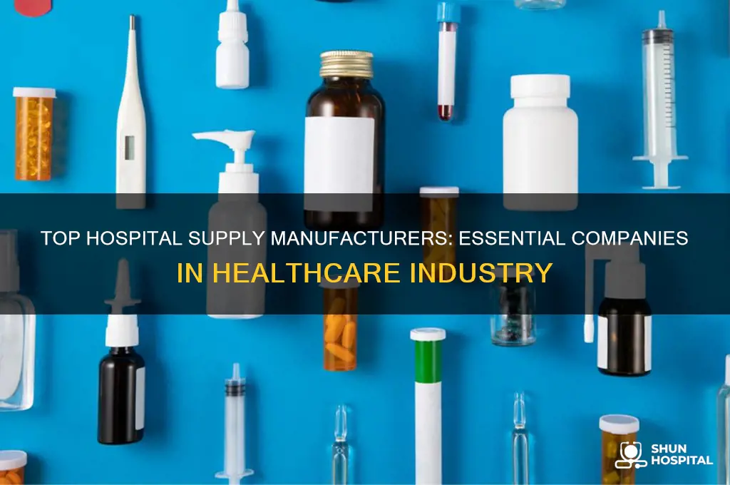 what companies make hospital supplies