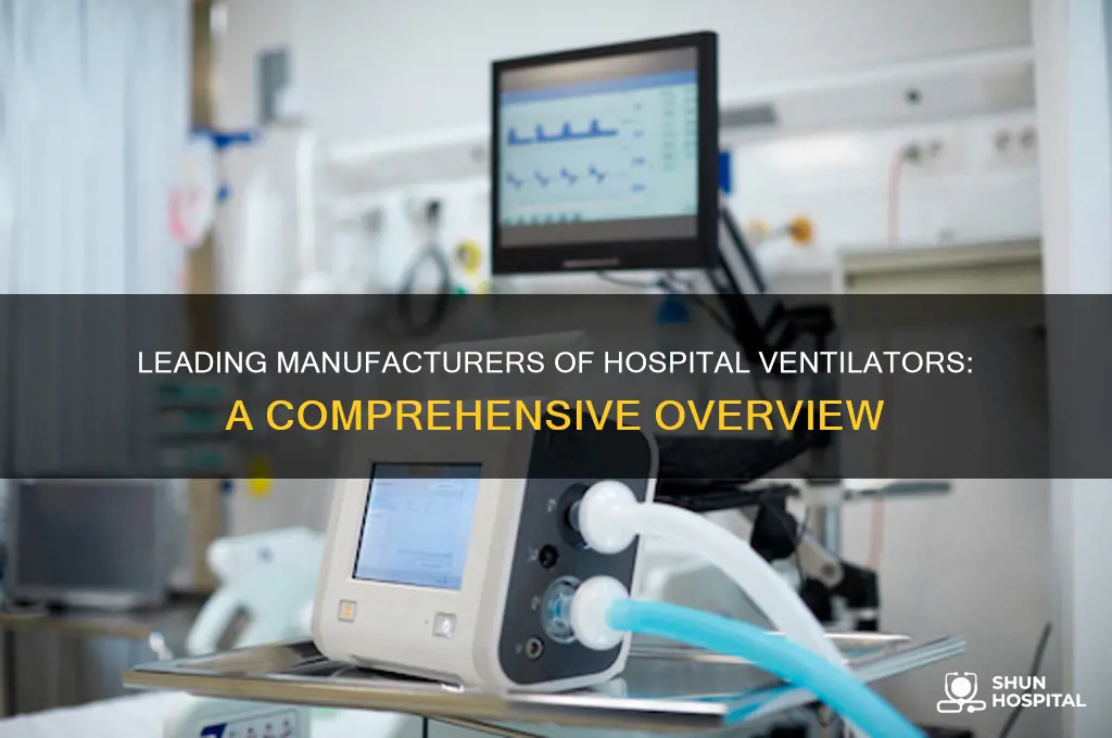 what companies make hospital ventilators