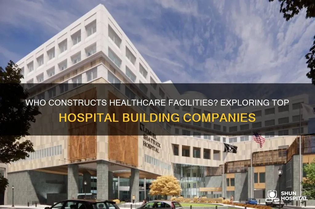 what company builds hospitals